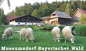 Museumdorf Bayerischer Wald